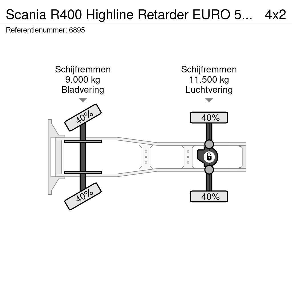 Scania R400 Highline Retarder EURO 5 NL Truck Tahače