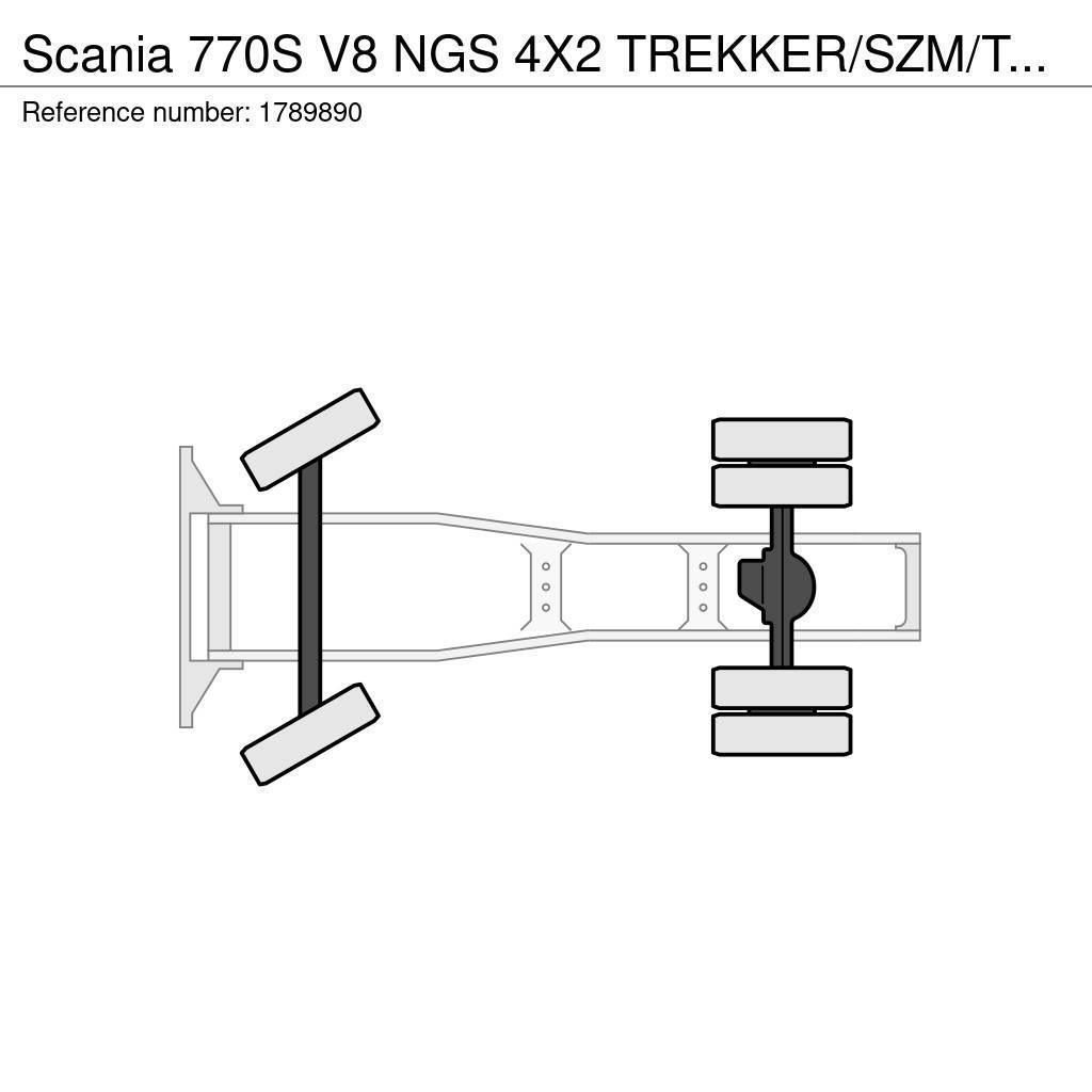Scania 770S V8 NGS 4X2 TREKKER/SZM/TRACTOR NIEUW/NEU/NEW/ Tahače