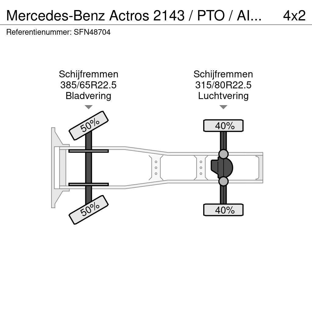 Mercedes-Benz Actros 2143 / PTO / AIRCO/ 10 ton vooras Tractor Units