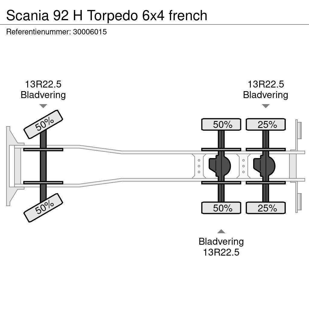 Scania 92 H Torpedo 6x4 french Nákladní vozidlo bez nástavby