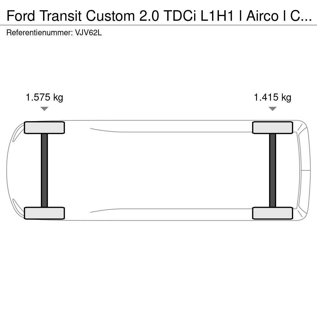 Ford Transit Custom 2.0 TDCi L1H1 l Airco l Cruise Cont Skříňová nástavba